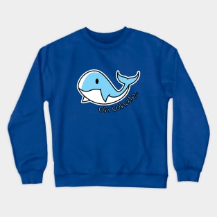 cute whale pun Crewneck Sweatshirt